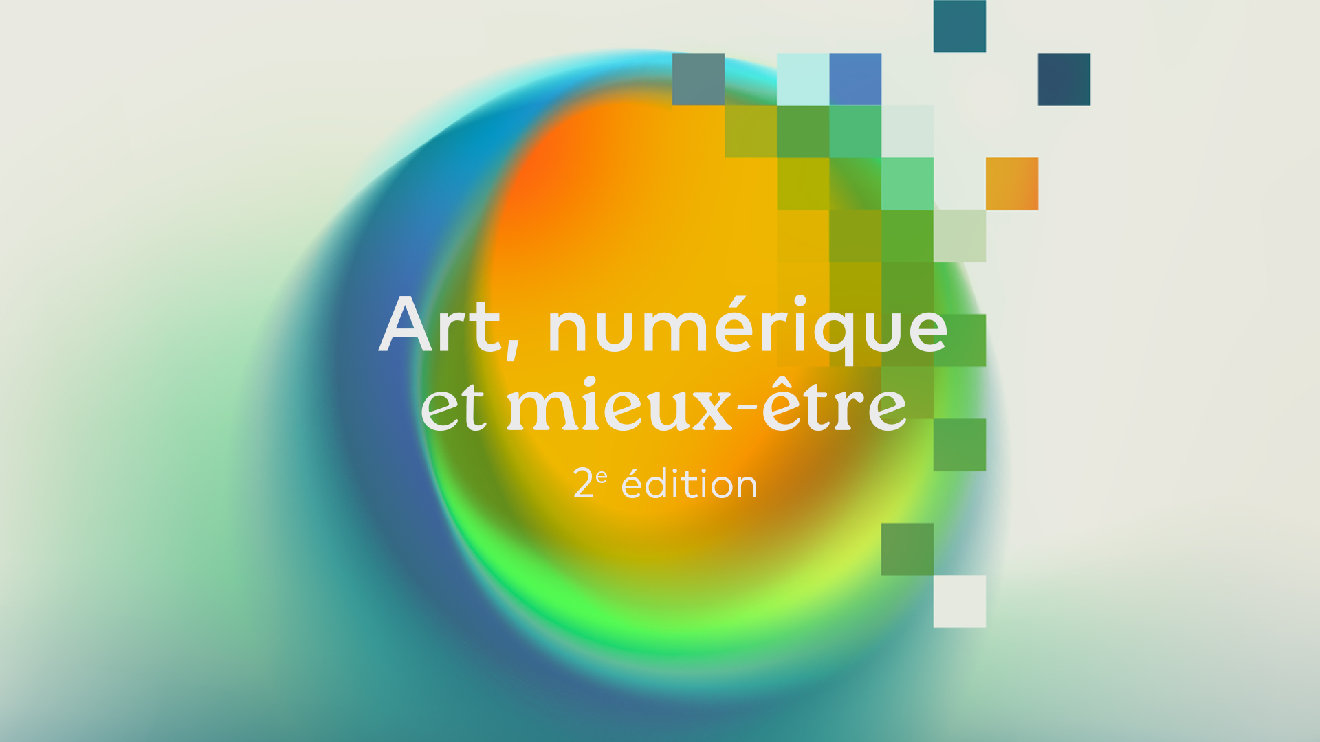 Art, numérique et mieux-être, 2e édition, Organisé par TOPO - Centre de création numérique en collaboration avec le FICAM