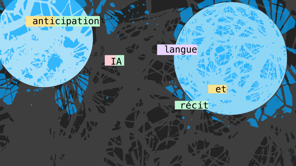 Appel à projets programmation 2026-2028 | Anticipation – IA, langue et récit